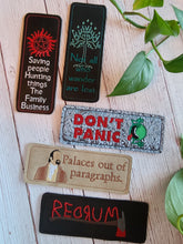 Load image into Gallery viewer, Embroidered Bookmarks - Geeky - Nerdy - Snarky - Silly - Whitty - Funny Bookmarks - Family Business - Not All Who Wander - Don't Panic