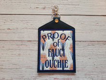 Load image into Gallery viewer, Fauci Ouchie Vaccine Card Holder - To Keep Safe, Have Available On Your Person, Or To Just Show Off