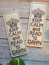 Load image into Gallery viewer, Embroidered Bookmarks - Geeky - Nerdy - Snarky - Silly - Whitty - Funny Bookmarks - Once Upon A Time - Keep Calm And Read 'Til Dawn