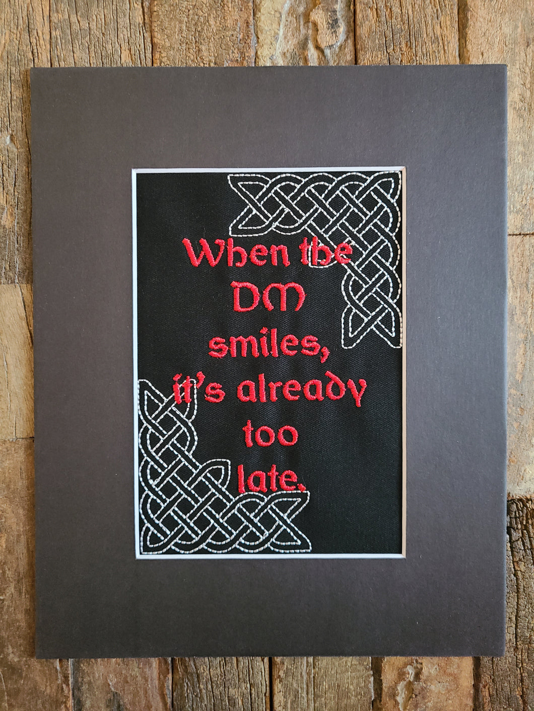 Embroidered Wall Hanging - When The DM Smiles, It's Already Too Late - Geeky Embroidery