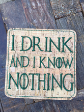 Load image into Gallery viewer, Wine Cork Drink Coasters - Set Of Three - I Drink And I Know Nothing - A Girl Has No Drink - Booze Is Coming
