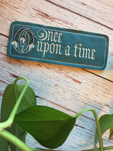 Load image into Gallery viewer, Embroidered Bookmarks - Geeky - Nerdy - Snarky - Silly - Whitty - Funny Bookmarks - Once Upon A Time - Keep Calm And Read &#39;Til Dawn
